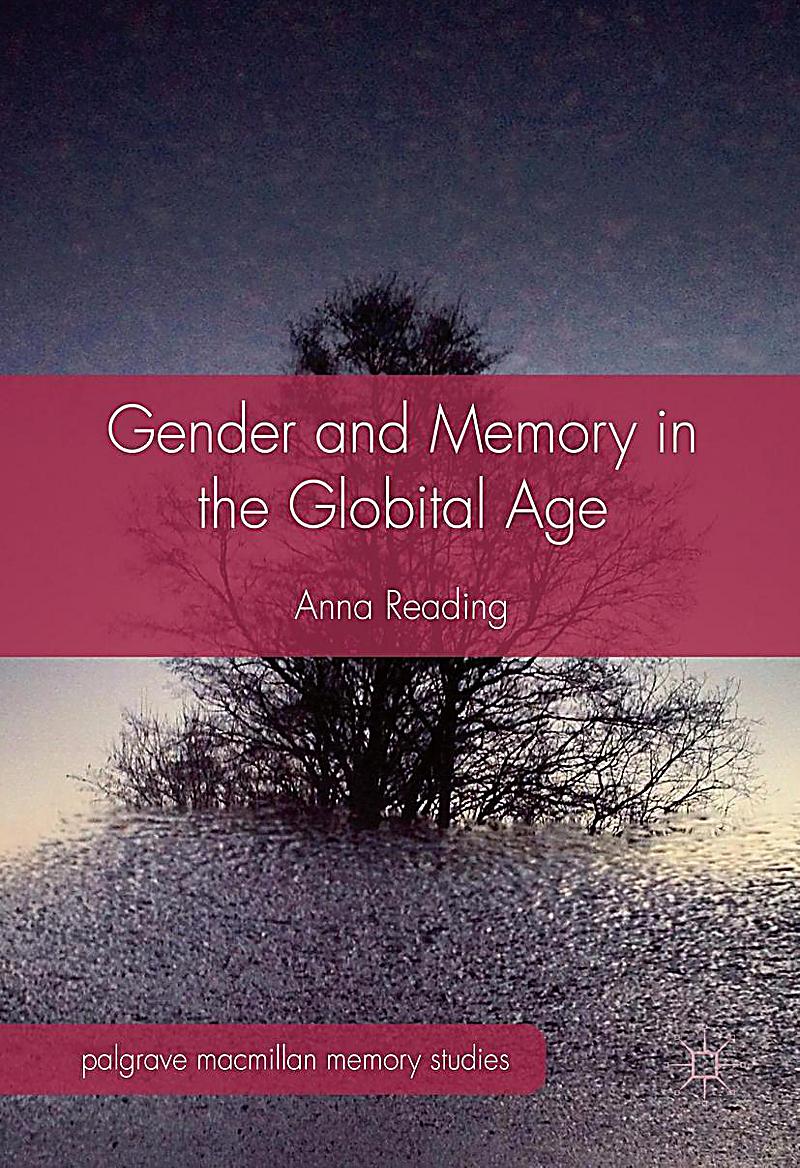 Gender and Memory in the Globital Age