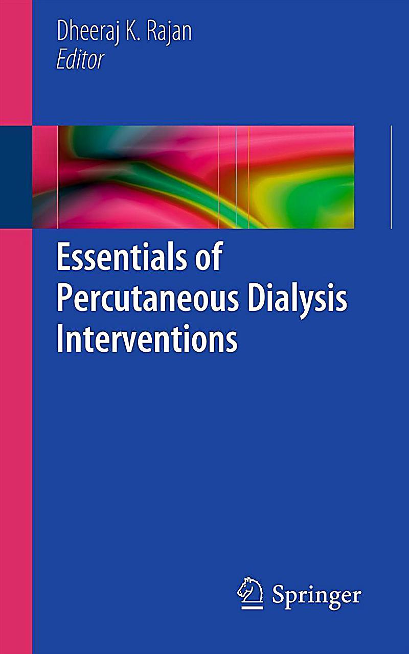 Essentials of Percutaneous Dialysis Interventions
