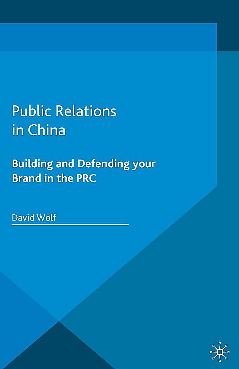Palgrave Pocket Consultants: Public Relations in China