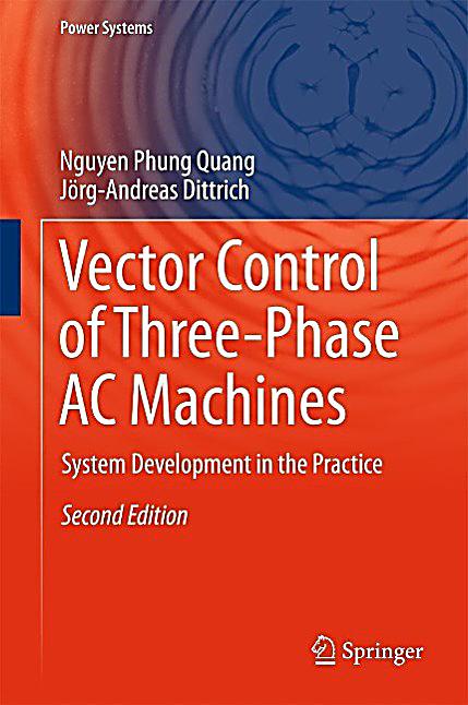 Power Systems: Vector Control of Three-Phase AC Machines