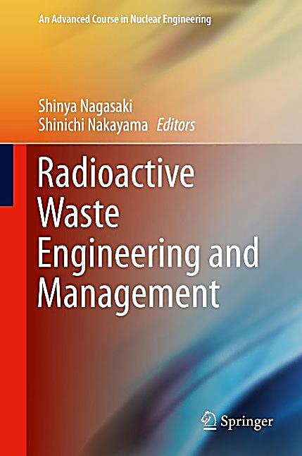 Radioactive Waste Engineering and Management