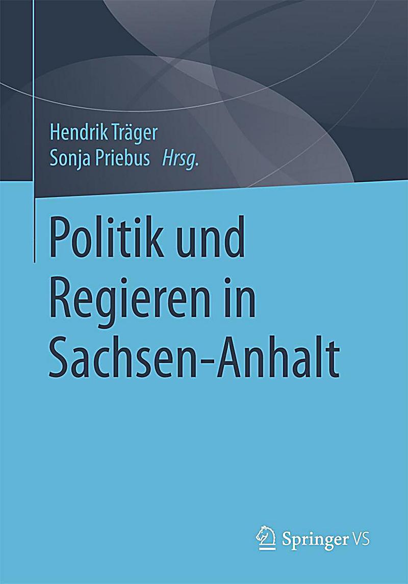 Politik und Regieren in Sachsen-Anhalt