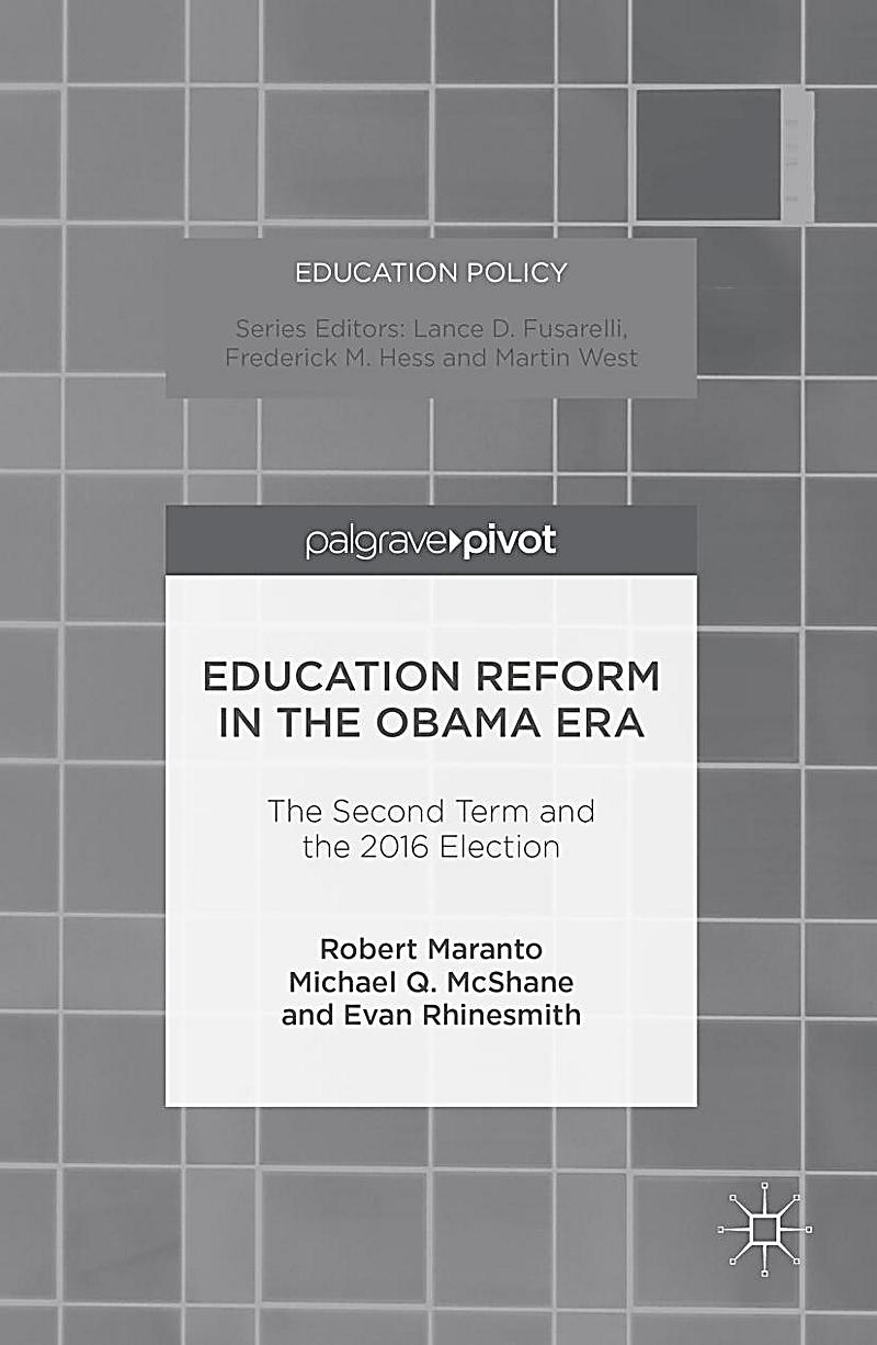 Education Policy: Education Reform in the Obama Era