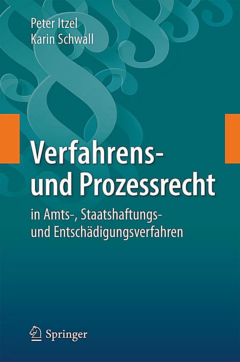 Verfahrens- und Prozessrecht in Amts-, Staatshaftungs- und Entsch?digungsverfahren