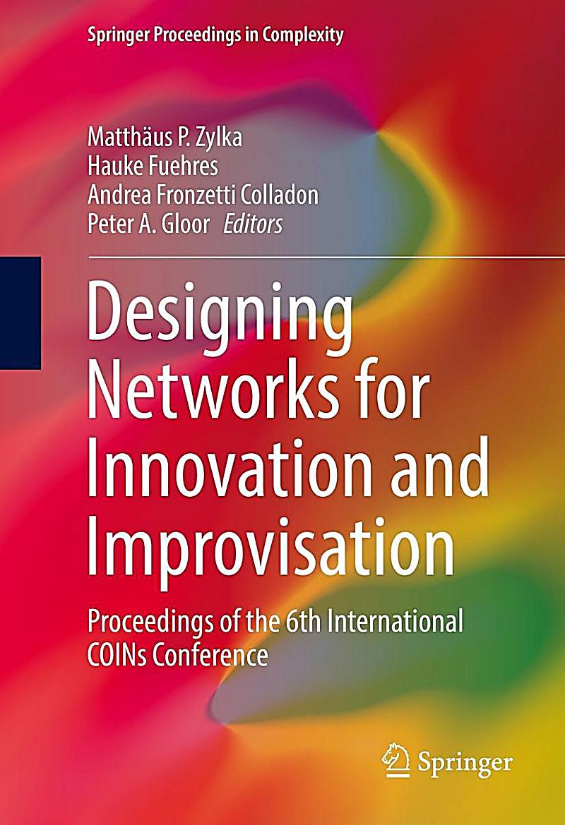 Designing Networks for Innovation and Improvisation