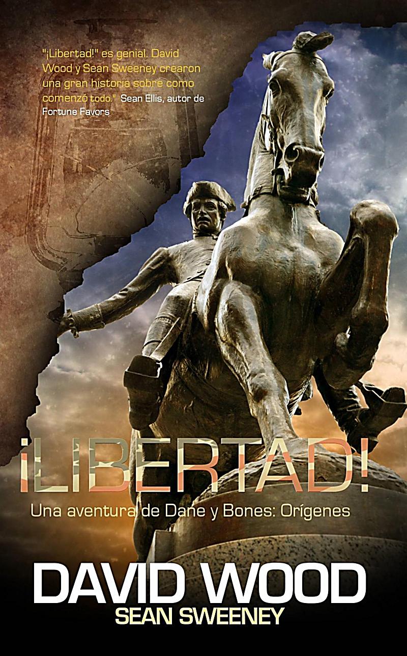¡Libertad! Una aventura de Dane y Bones: Orígenes