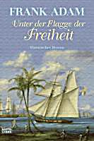 Luebbe Digital Ebook: Unter der Flagge der Freiheit