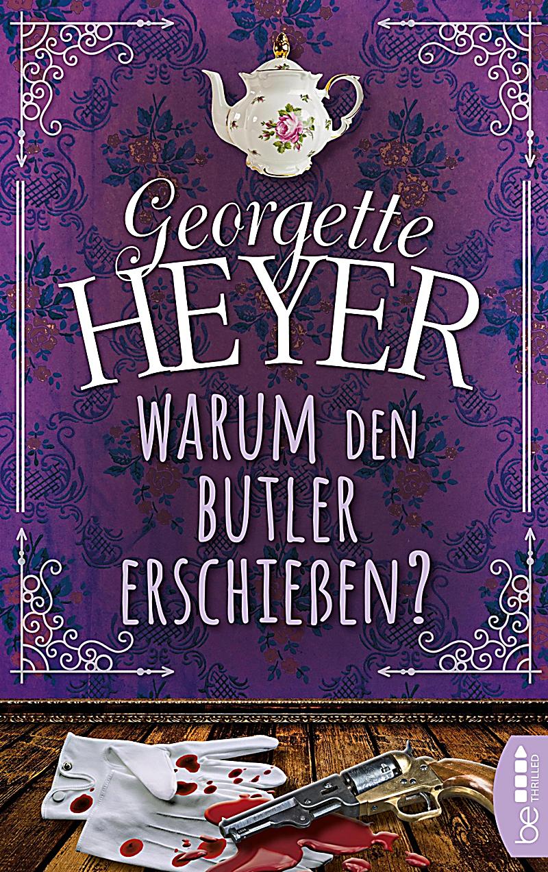 Warum den Butler erschießen