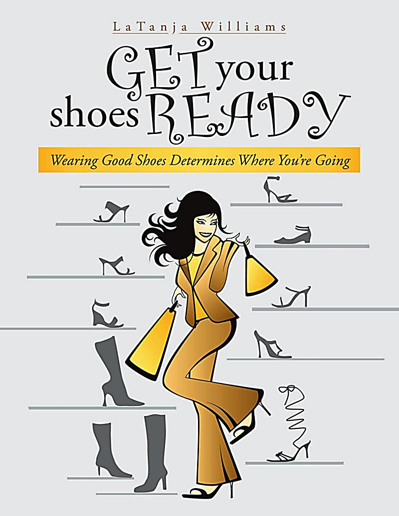 Get Your Shoes Ready: Wearing Good Shoes Determines Where You´re Going