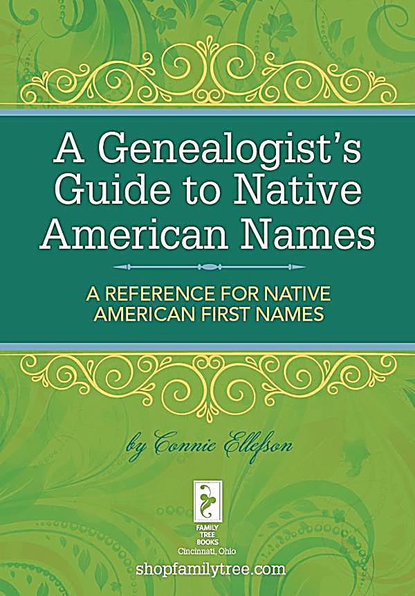 A Genealogist´s Guide to Native American Names