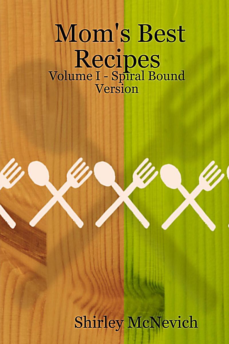 Mom´s Best Recipes : Volume I