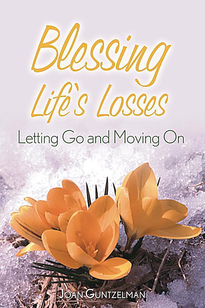 Blessing Life´s Losses