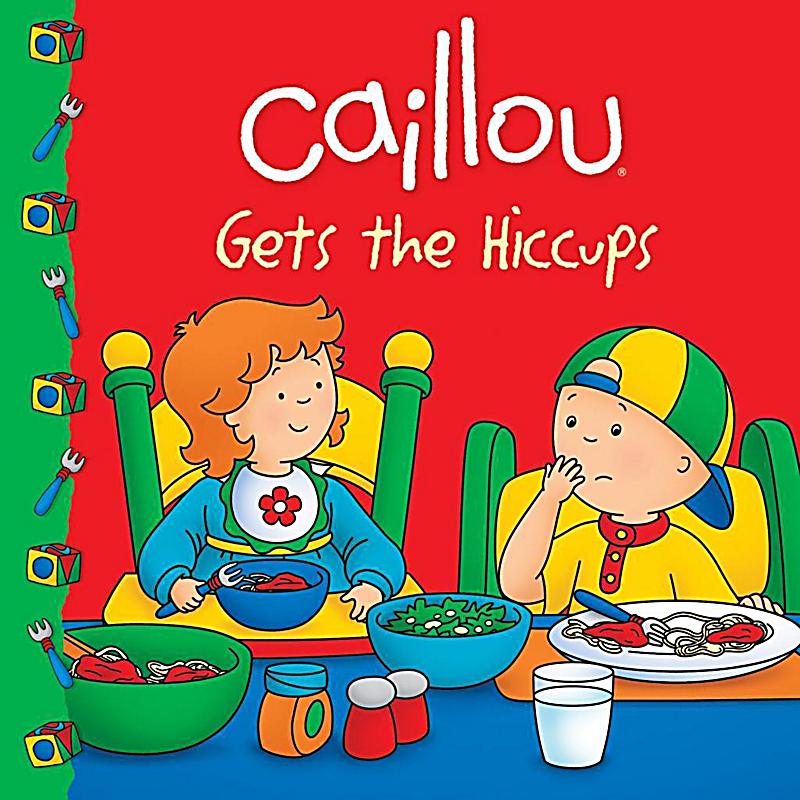 Caillou: Caillou Gets the Hiccups