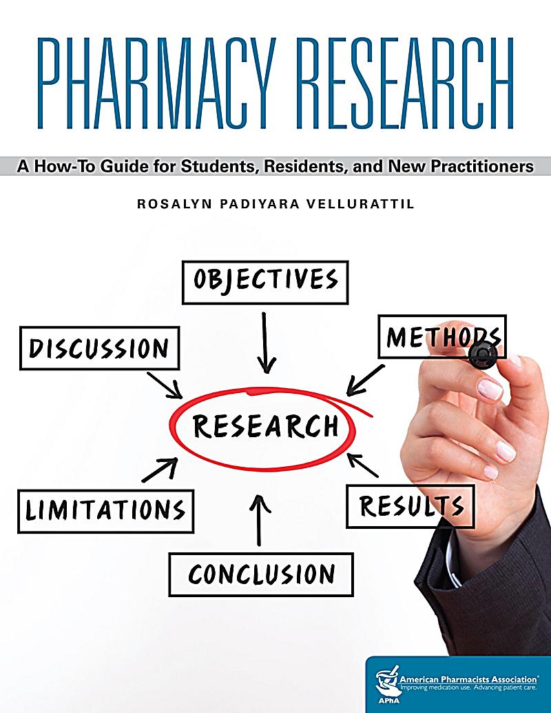 Pharmacy Research: A How-to Guide for Students, Residents, and New Practitioners - to be re-distributed with corrections