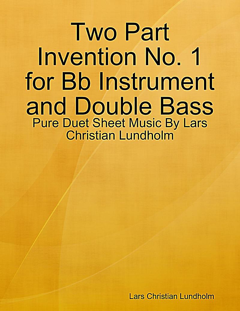 Two Part Invention No. 1 for Bb Instrument and Double Bass - Pure Duet Sheet Music By Lars Christian Lundholm