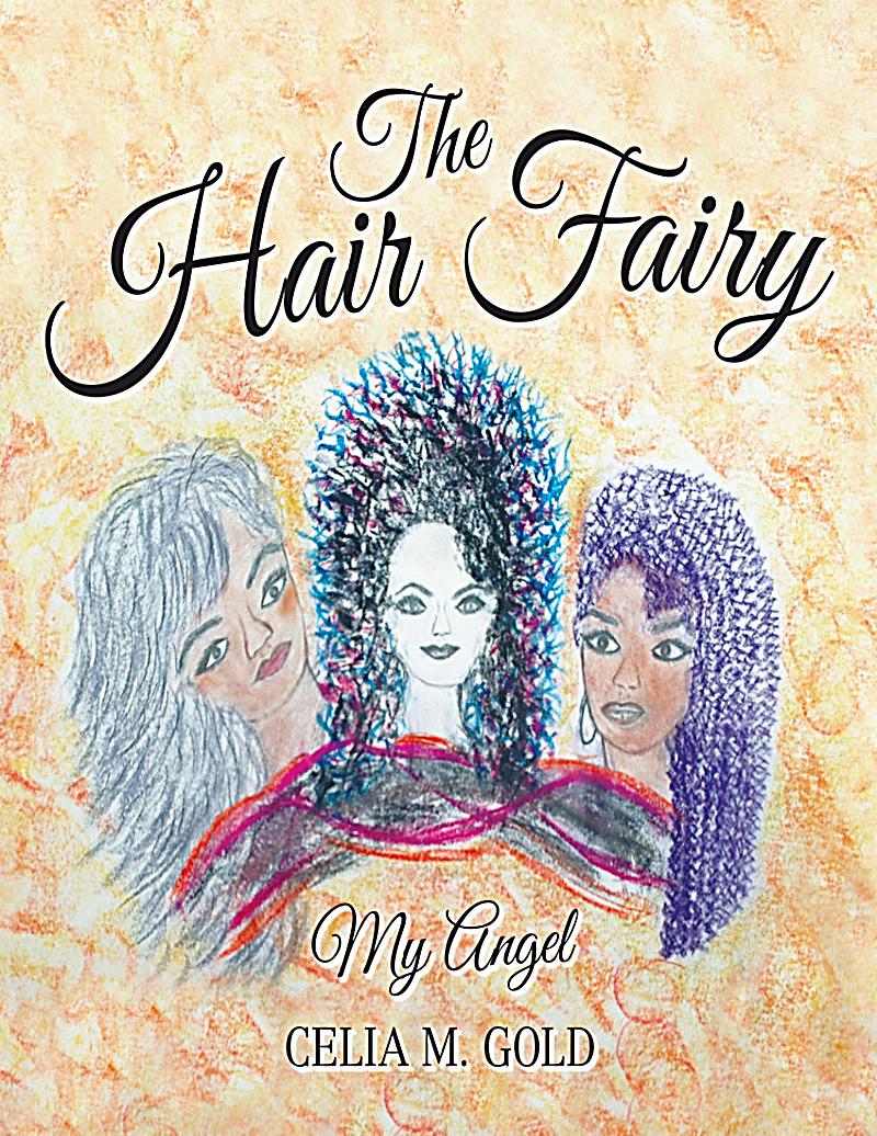 Lulu Publishing Services: The Hair Fairy: My Angel
