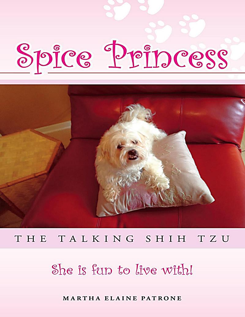 Spice Princess the Talking Shih Tzu: She Is Fun to Live With