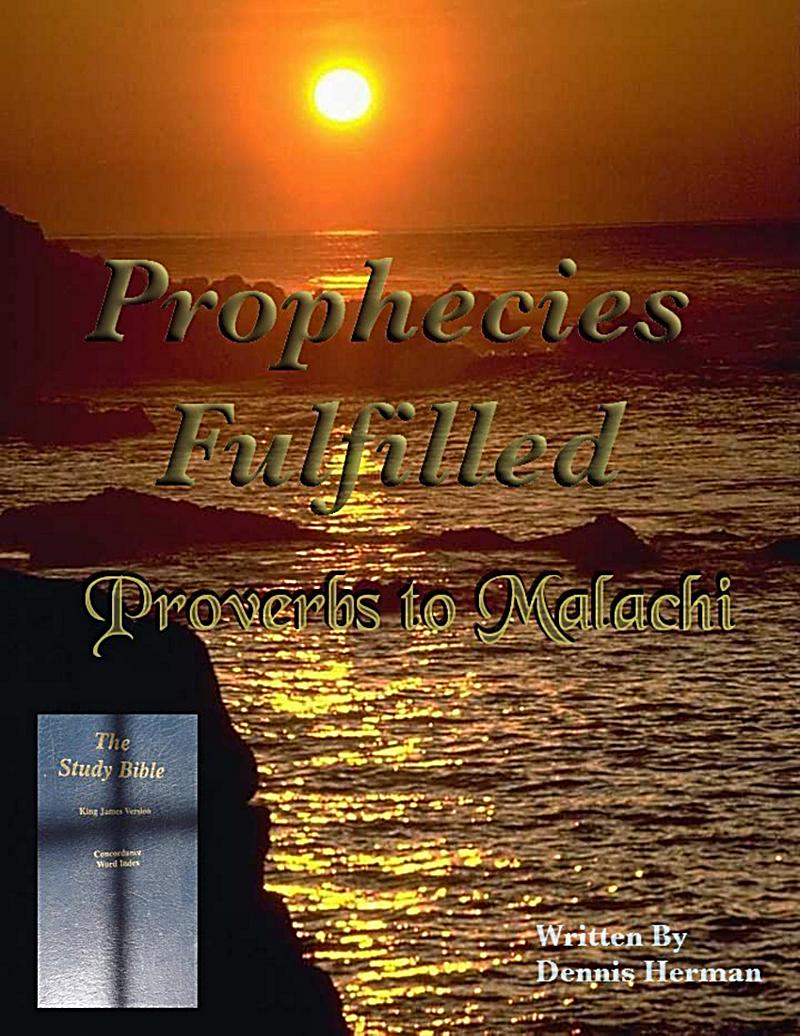 Lulu.com: Prophecies Fulfilled Proverbs to Malachi
