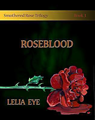 Smothered Rose Trilogy Book 3