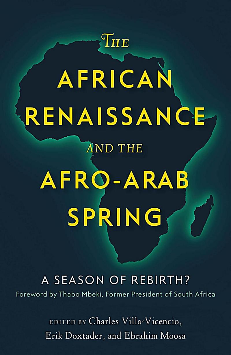 The African Renaissance and the Afro-Arab Spring