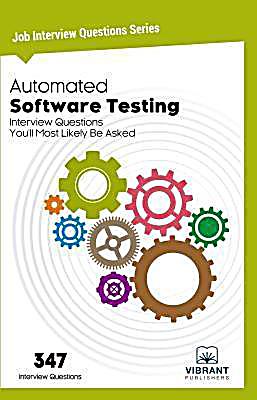 Automated Software Testing Interview Questions You'll Most Likely Be Asked