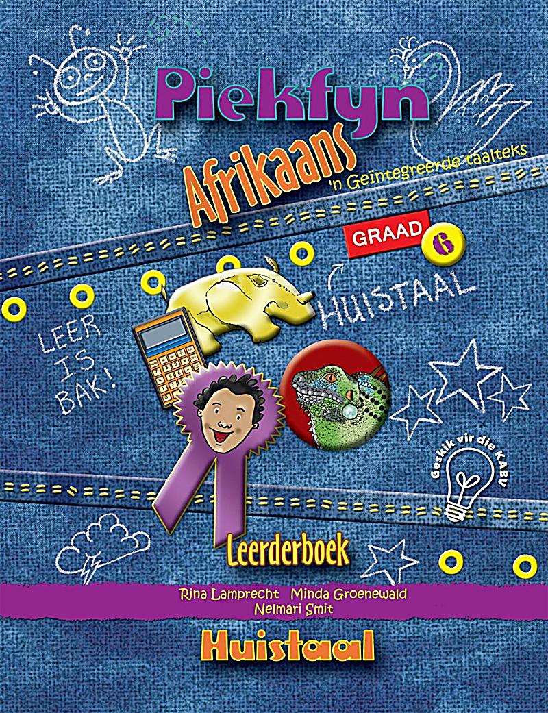 Piekfyn Afrikaans Graad 6 Leerderboek vir Huistaal