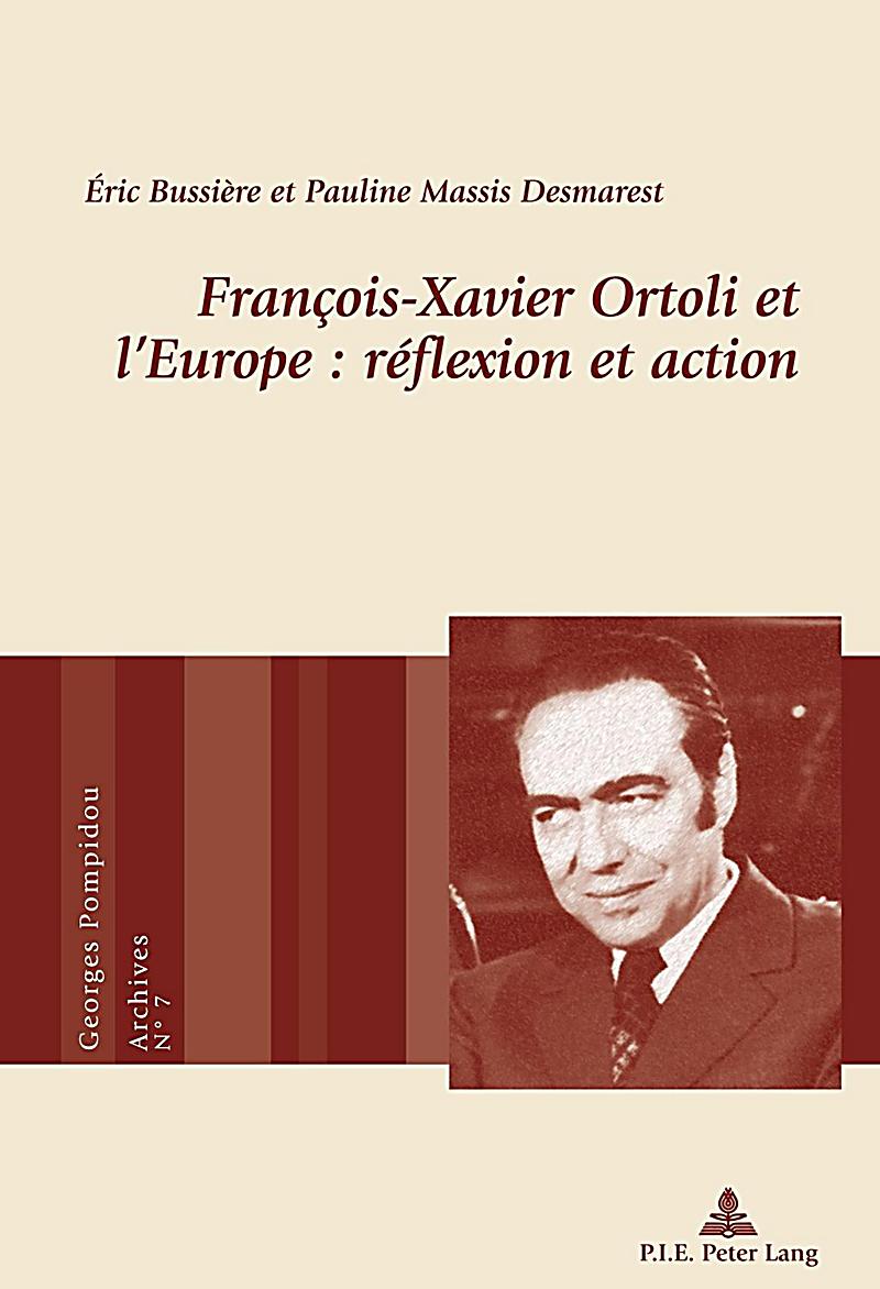 François-Xavier Ortoli et lEurope : réflexion et action
