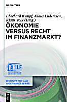 Ökonomie versus Recht im Finanzmarkt
