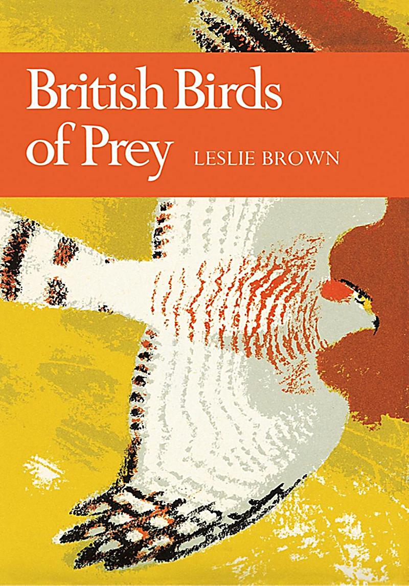 British Birds of Prey (Collins New Naturalist Library, Book 60)