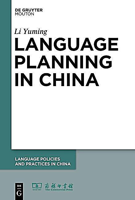 Language Policies and Practices in China: 4 Language Planning in China