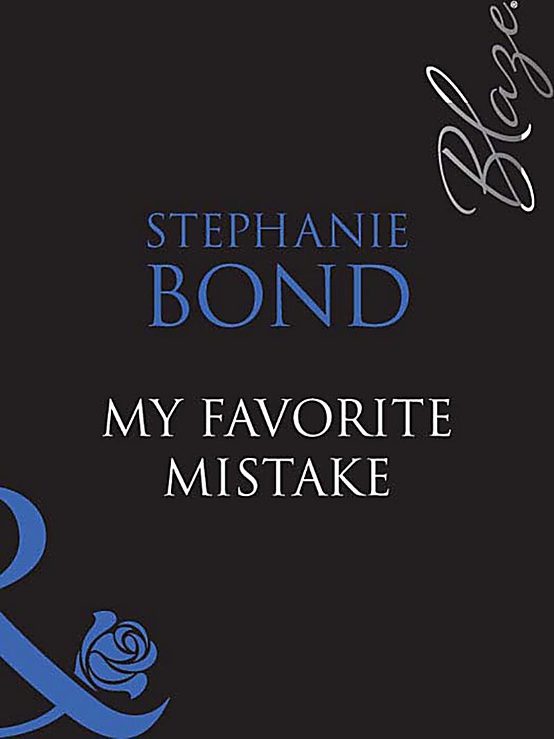 My Favorite Mistake (Mills & Boon Blaze)
