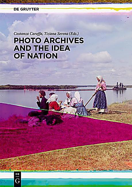 Photo Archives and the Idea of Nation