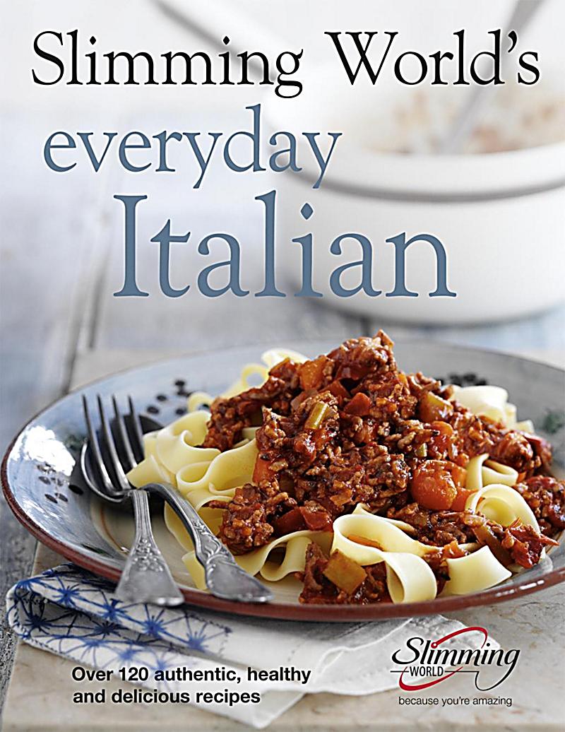 Slimming World´s Everyday Italian