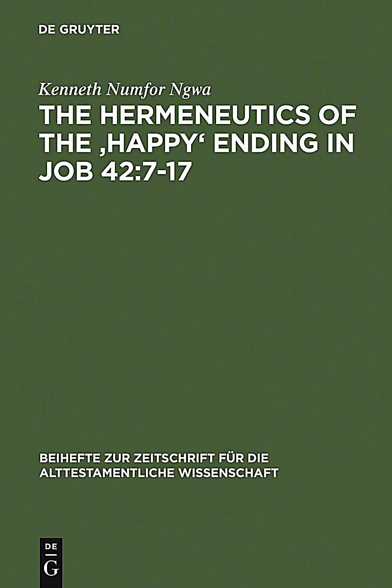 The Hermeneutics of the ´Happy´ Ending in Job 42:7-17