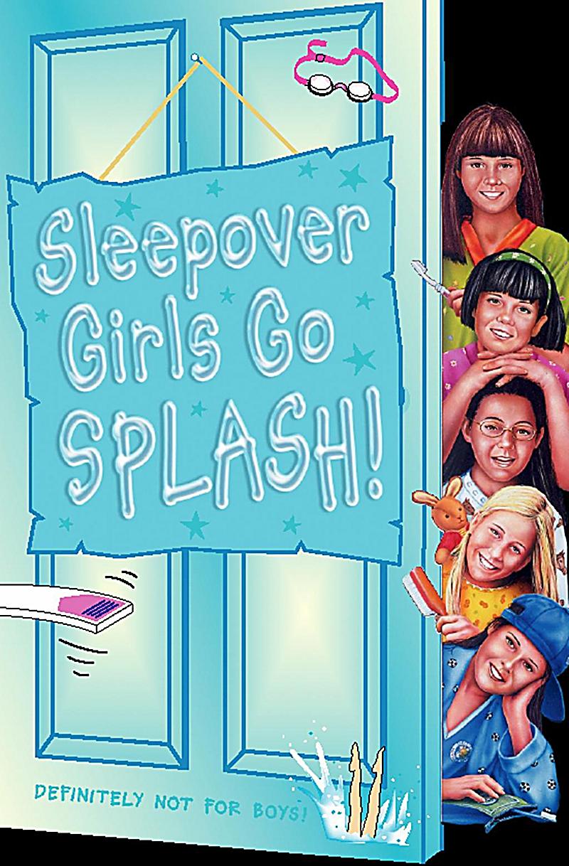 Sleepover Girls Go Splash! (The Sleepover Club, Book 38)