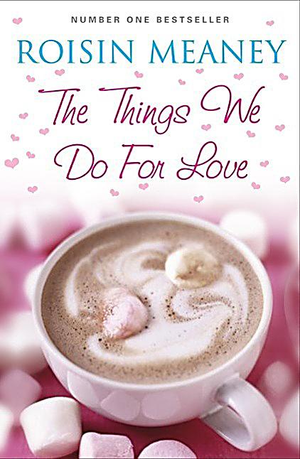 Hachette Books Ireland: The Things We Do For Love