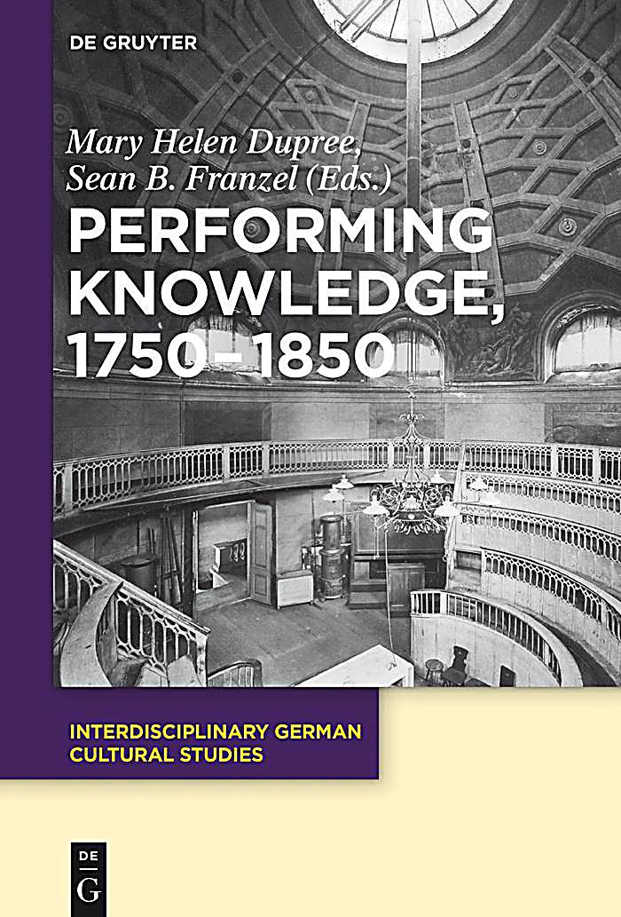 Performing Knowledge, 1750-1850