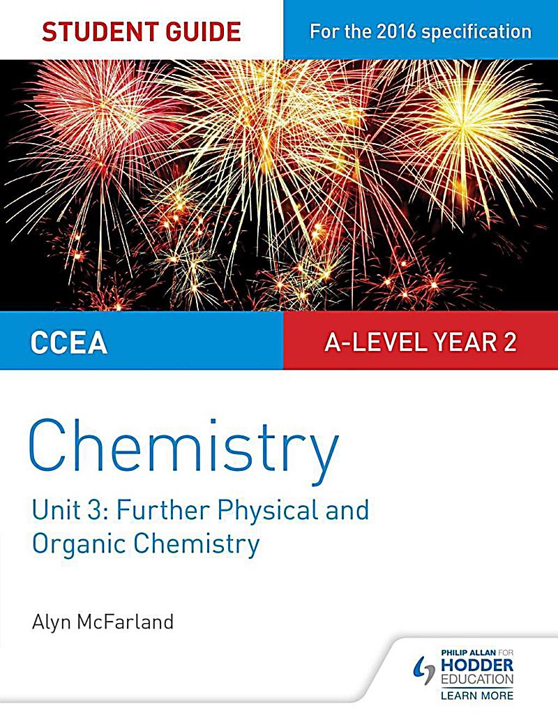 CCEA A2 Unit 1 Chemistry Student Guide: Further Physical and Organic Chemistry