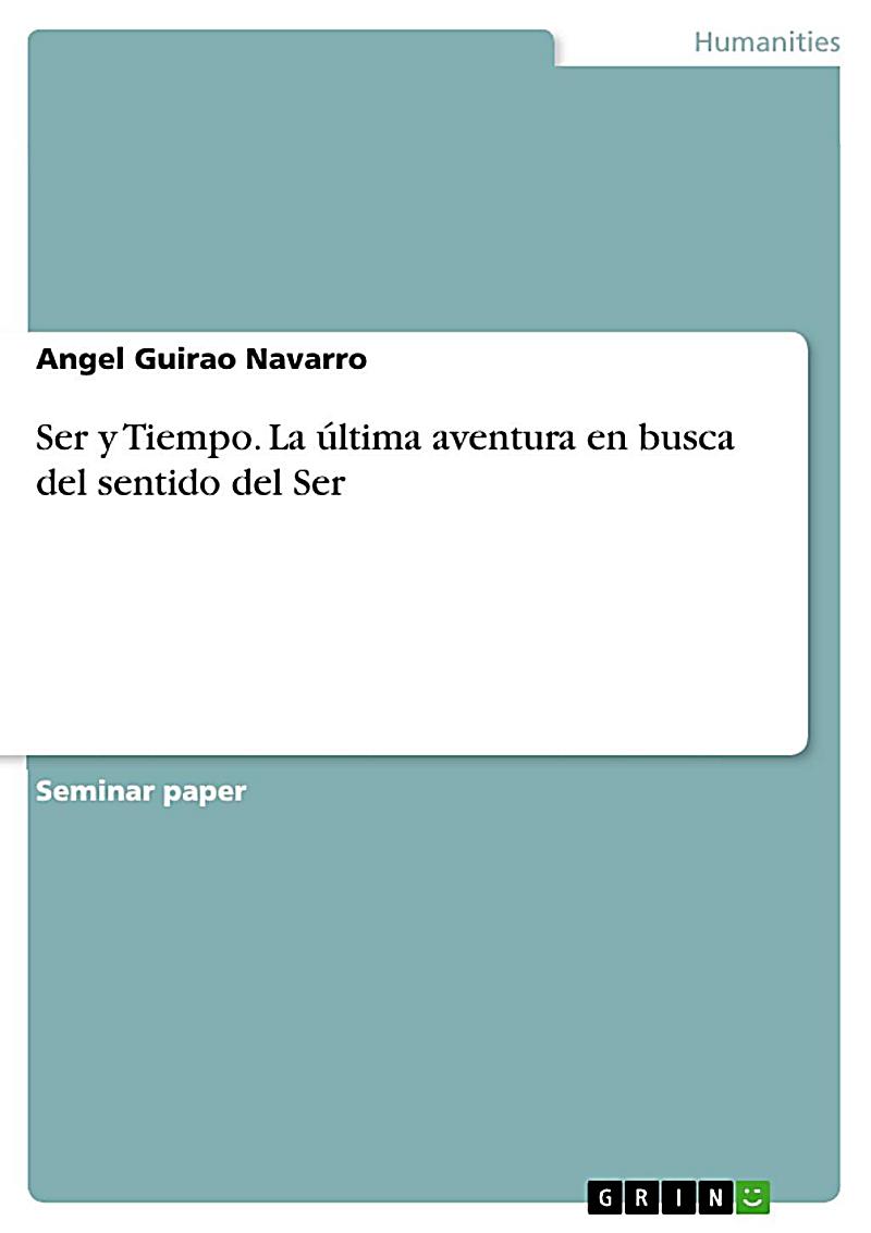 Ser y Tiempo. La última aventura en busca del sentido del Ser