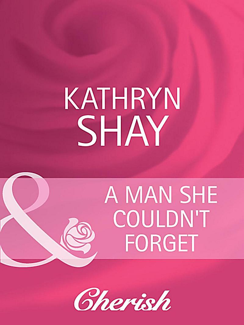 A Man She Couldn´t Forget (Mills & Boon Cherish)
