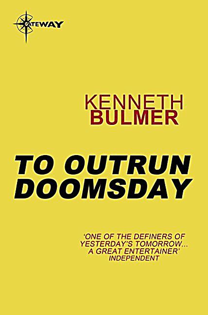 Gateway: To Outrun Doomsday