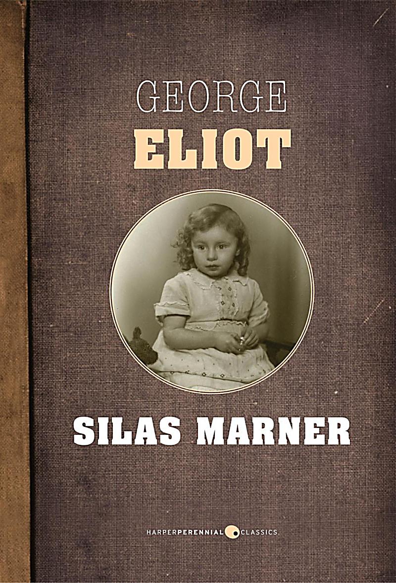 HarperPerennial Classics: Silas Marner