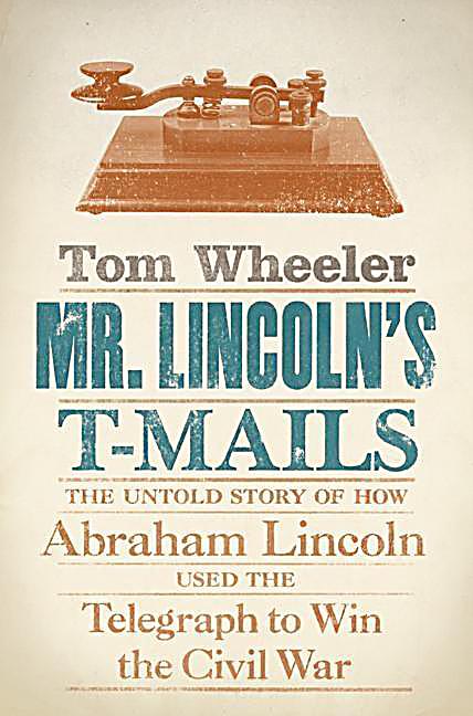 Mr. Lincoln´s T-Mails