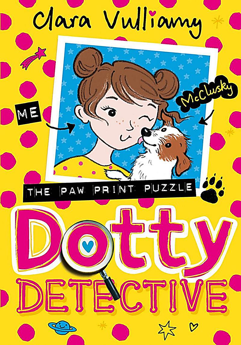 The Paw Print Puzzle (Dotty Detective, Book 2)