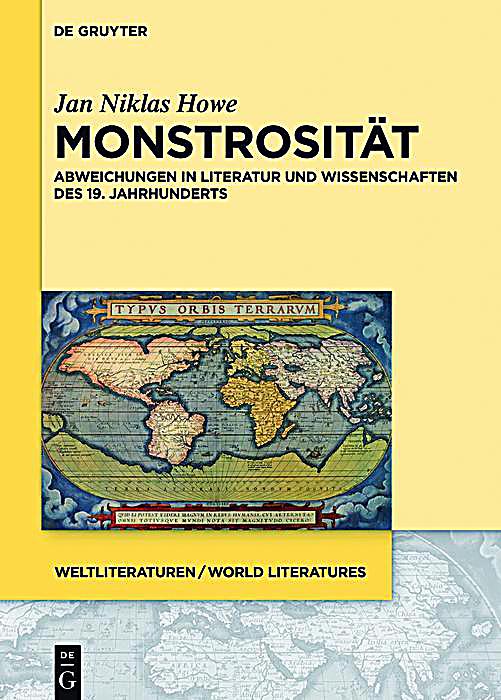 WeltLiteraturen - World Literatures: 10 Monstrosit?t