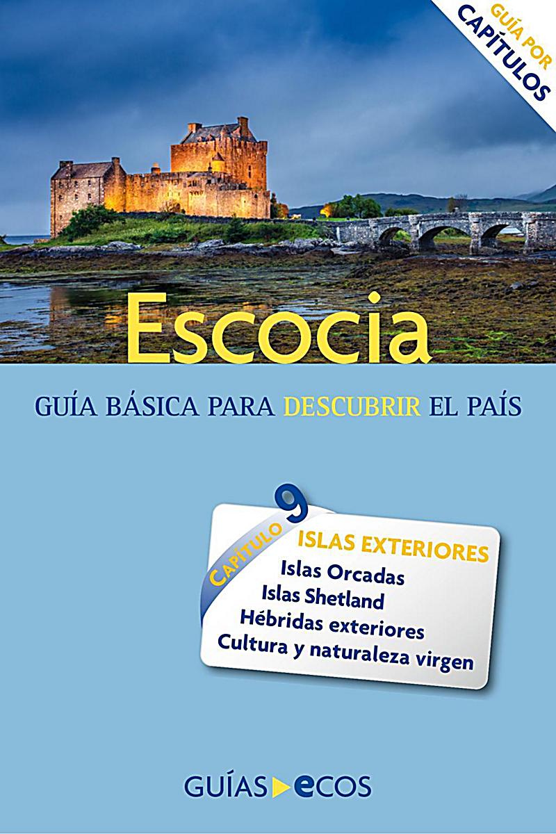 Escocia. Islas Orcadas, Shetland y Hébridas exteriores