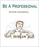 Be a Professional