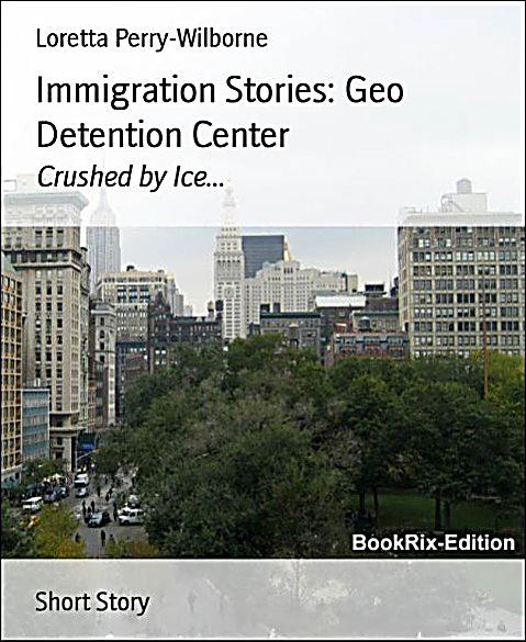 Immigration Stories: Geo Detention Center