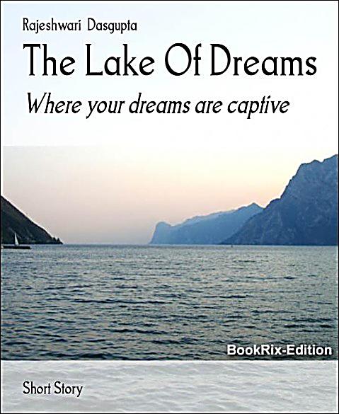 The Lake Of Dreams