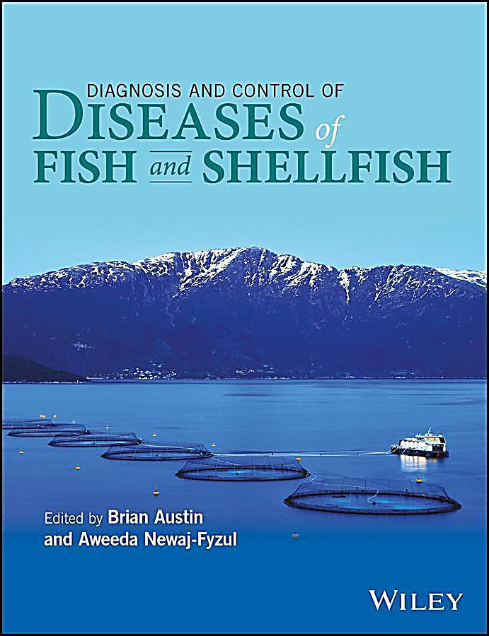 Diagnosis and Control of Diseases of Fish and Shellfish